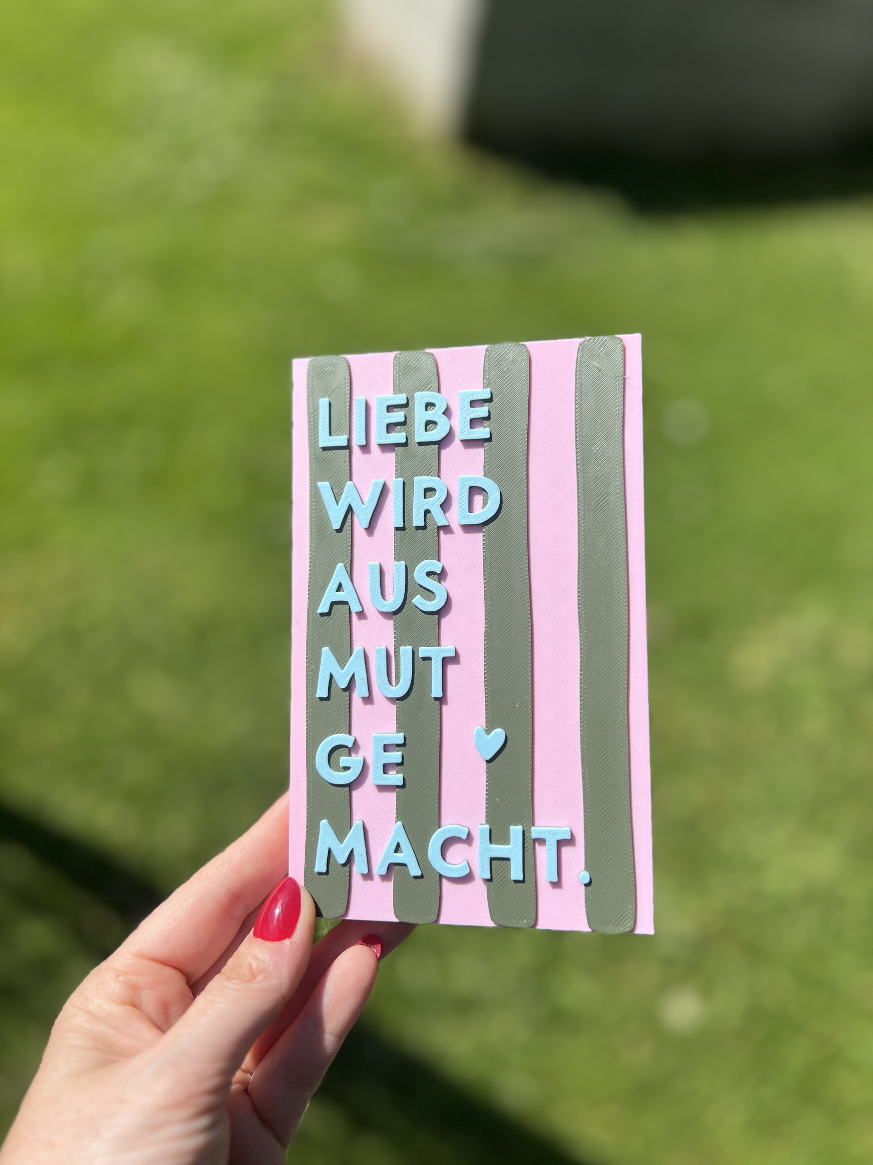3D Statement "Liebe wird aus Mut gemacht"