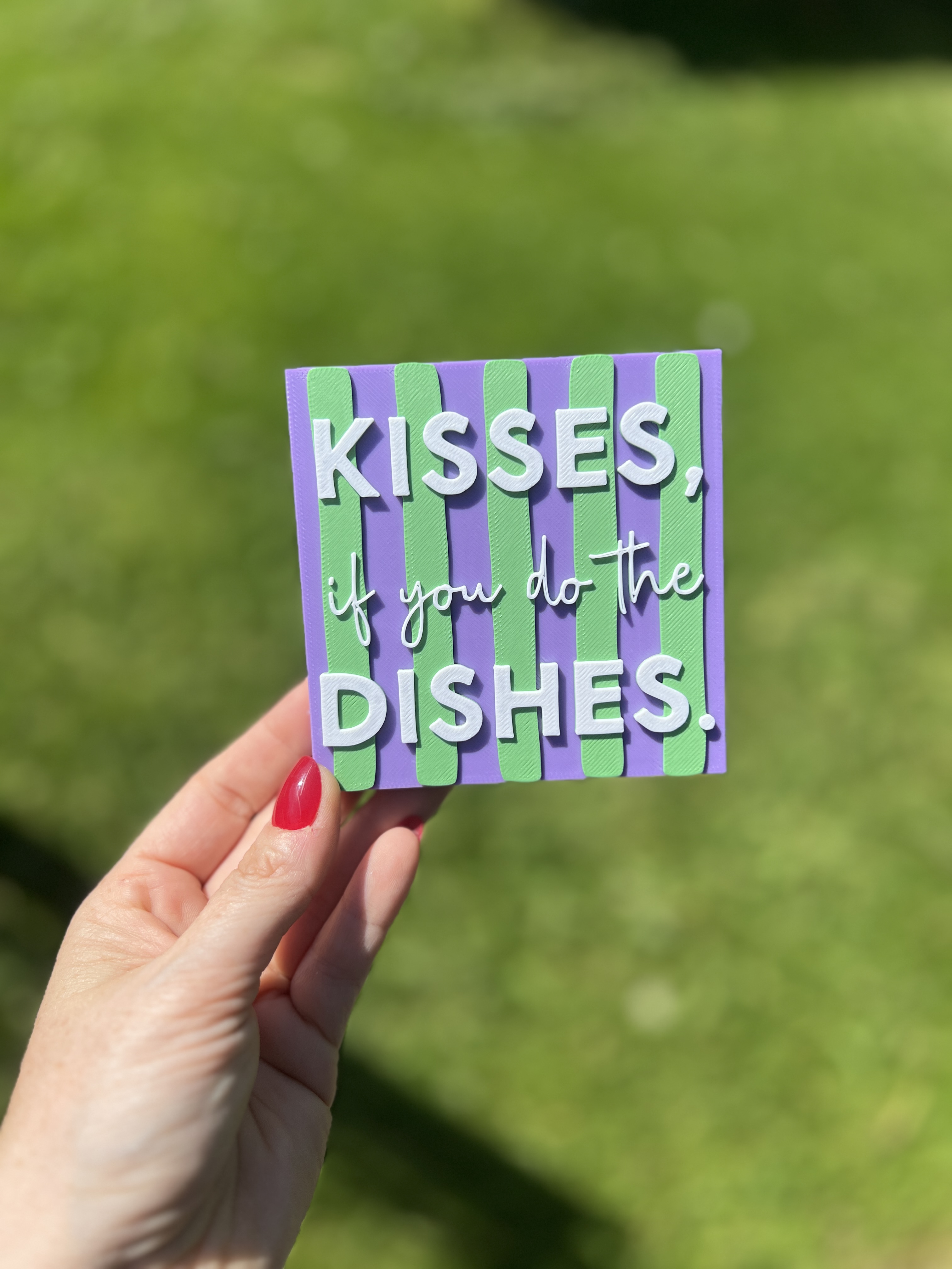 3D Statement "Kisses, if you do the dishes"