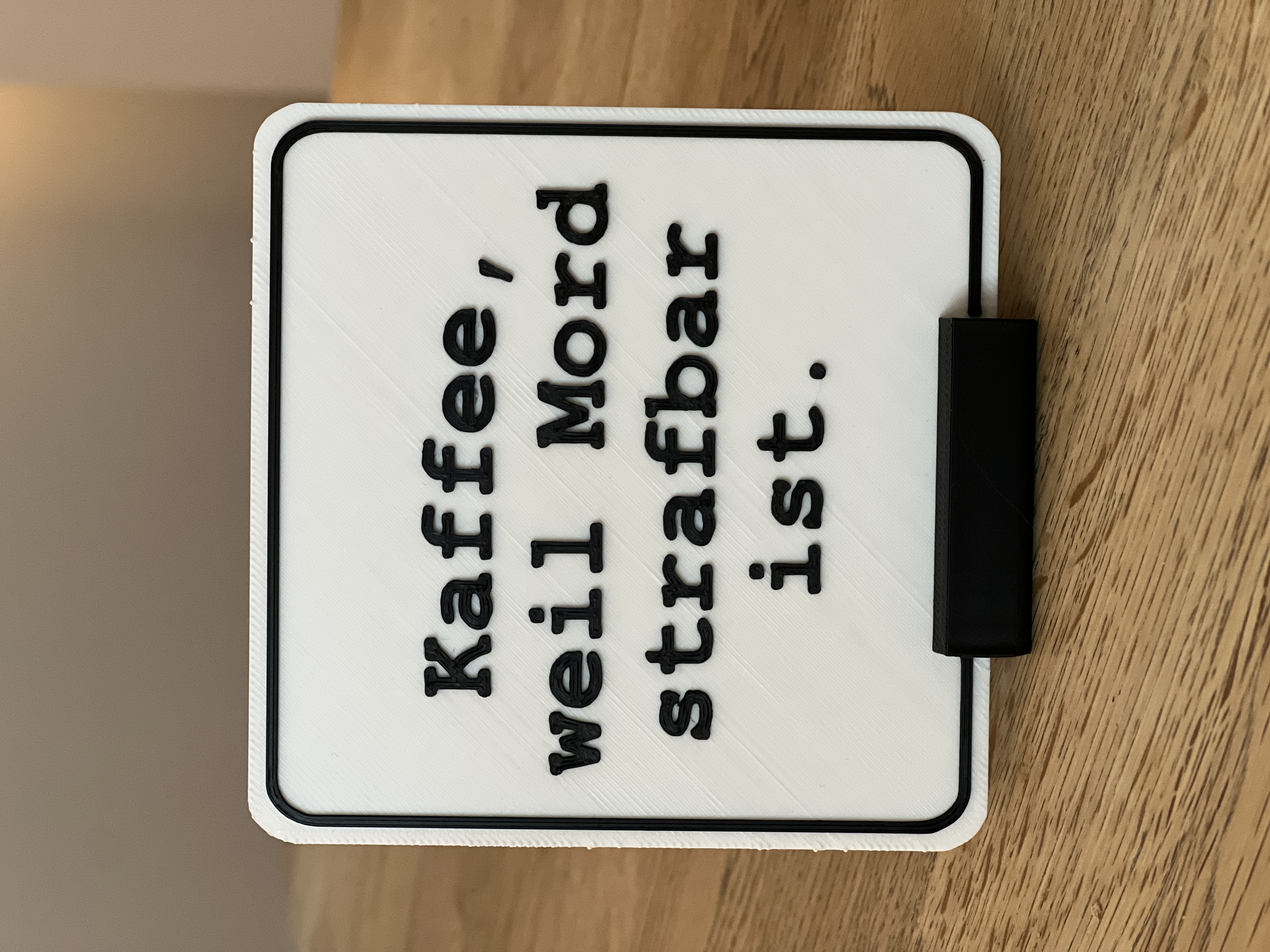 Spruch Aufsteller Statement mit Humor